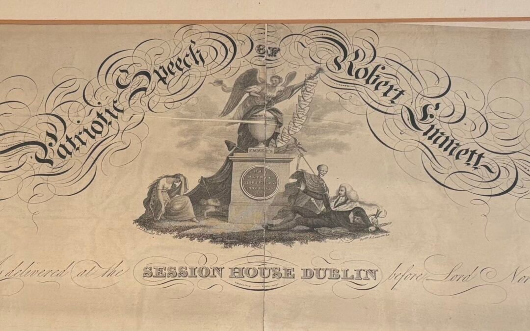 Archives Highlights: Robert Emmet’s Final Speech, Broadside – Part Two